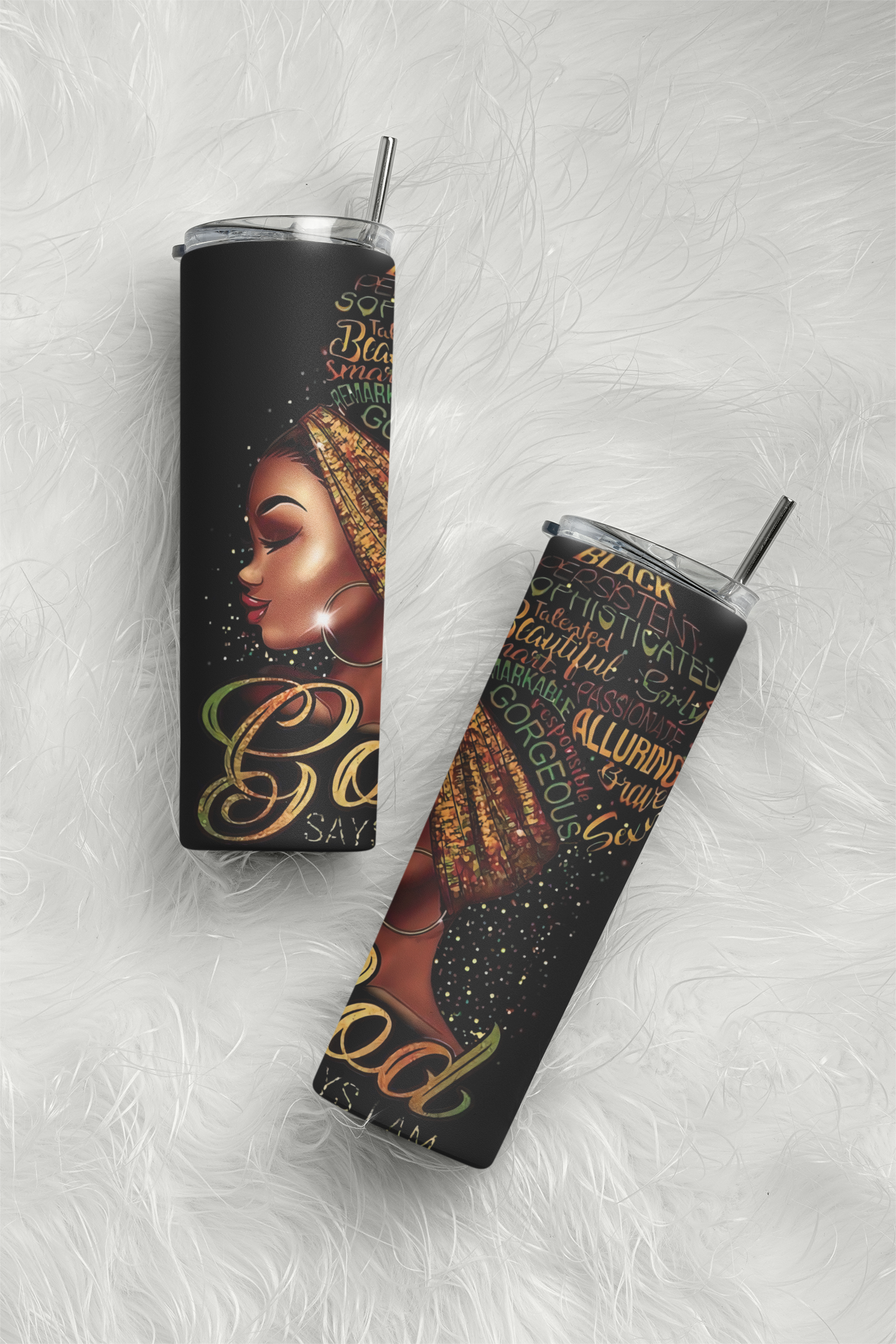 20oz God Say I am ... Beautiful Tumbler